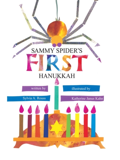 Title details for Sammy Spider's First Hanukkah by Sylvia A. Rouss - Available
